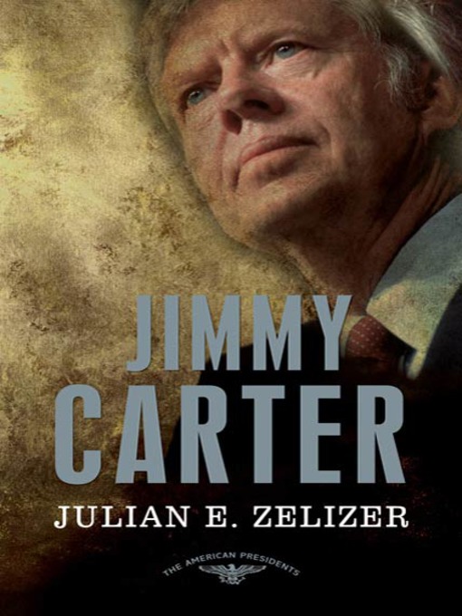 Title details for Jimmy Carter by Julian E. Zelizer - Available